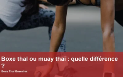 Boxe thaï ou muay thai : quelle différence ?
